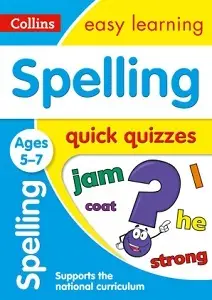 Collins Easy Learning: Spelling Quick Quizzes Ages...