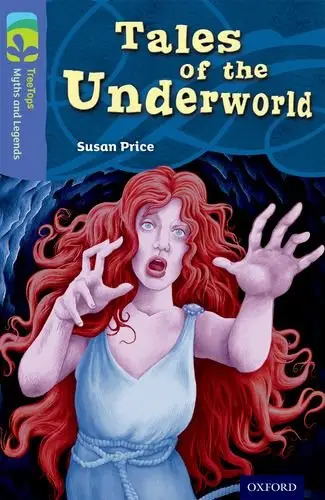 TreeTops Myths and Legends 17 Tales of the Underworld