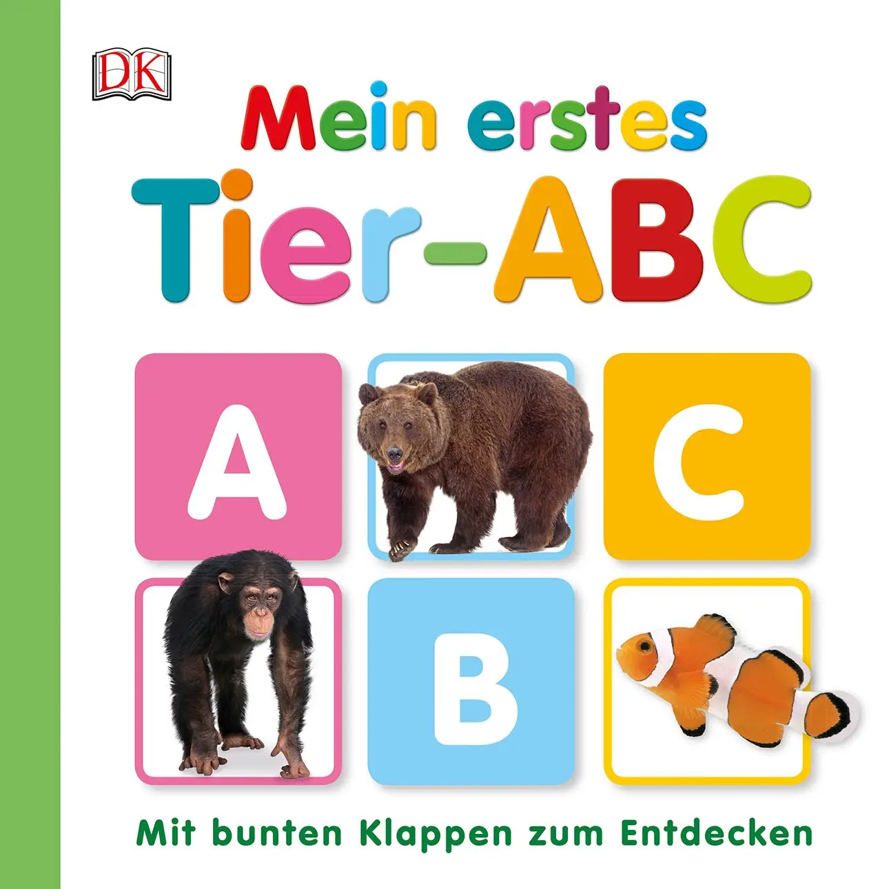 Mein erstes: Tier-ABC Mit bunten Klappen zum Entdecken
