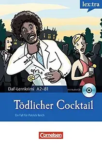 DaF-Krimis: A2/B1 Todlicher Cocktail mit Audio CD