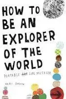 Keri Smith: How to be an Explorer of the World - 1