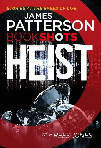Patterson BookShots: Heist