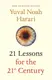 21 Lessons for the 21st Century [Hardcover] - 1