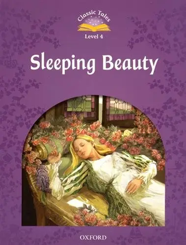 Classic Tales 2nd Edition 4 Sleeping Beauty