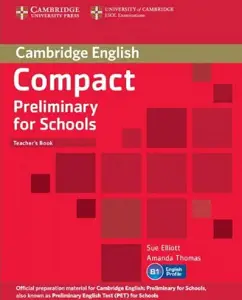 Compact Preliminary for Schools Teacher's Book