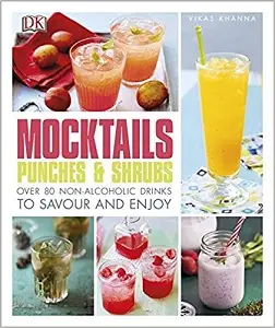 Mocktails, Punches & Shrubs : Over 80 Non-Alcoholic...