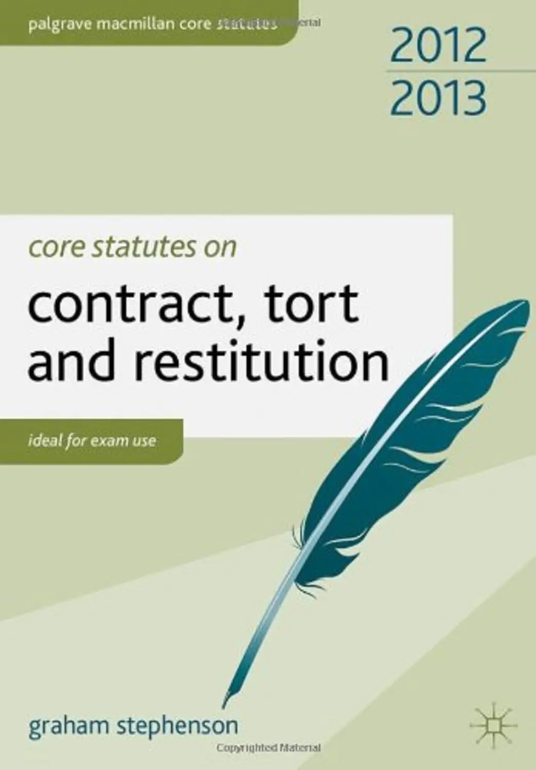 Core Statutes on Contract, Tort and Restitution 2012-2013
