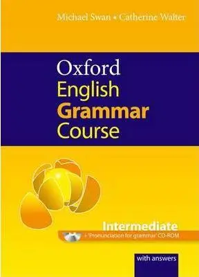 Oxford English Grammar Course Intermediate with Answers...