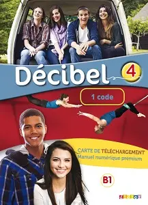 Decibel 4 Niveau B1.1 Carte de téléchargement premium...