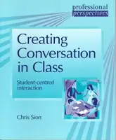 Professional Perspectives: Creating Conversation in Class - 1