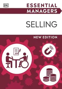 Essential Manager: Selling (new ed.)