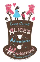 Alice's Adventures in Wonderland and Alice's Adventures Under Ground - 1