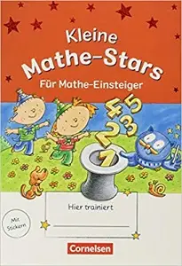 Kleine Mathe-Stars 1 Fur Mathe Einsteiger