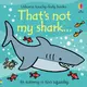 Touchy-Feely Books That's Not My Shark - 1