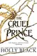 The Folk of the Air Book1: The Cruel Prince [Paperback] - 1