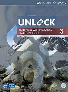 Unlock 3 Reading and Writing Skills Teacher's Book...