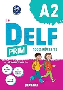 Le DELF Prim A2 100% réussite Livre + didierfle.app