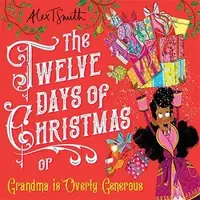 The Twelve Days of Christmas: Grandma is Overly Generous - 1