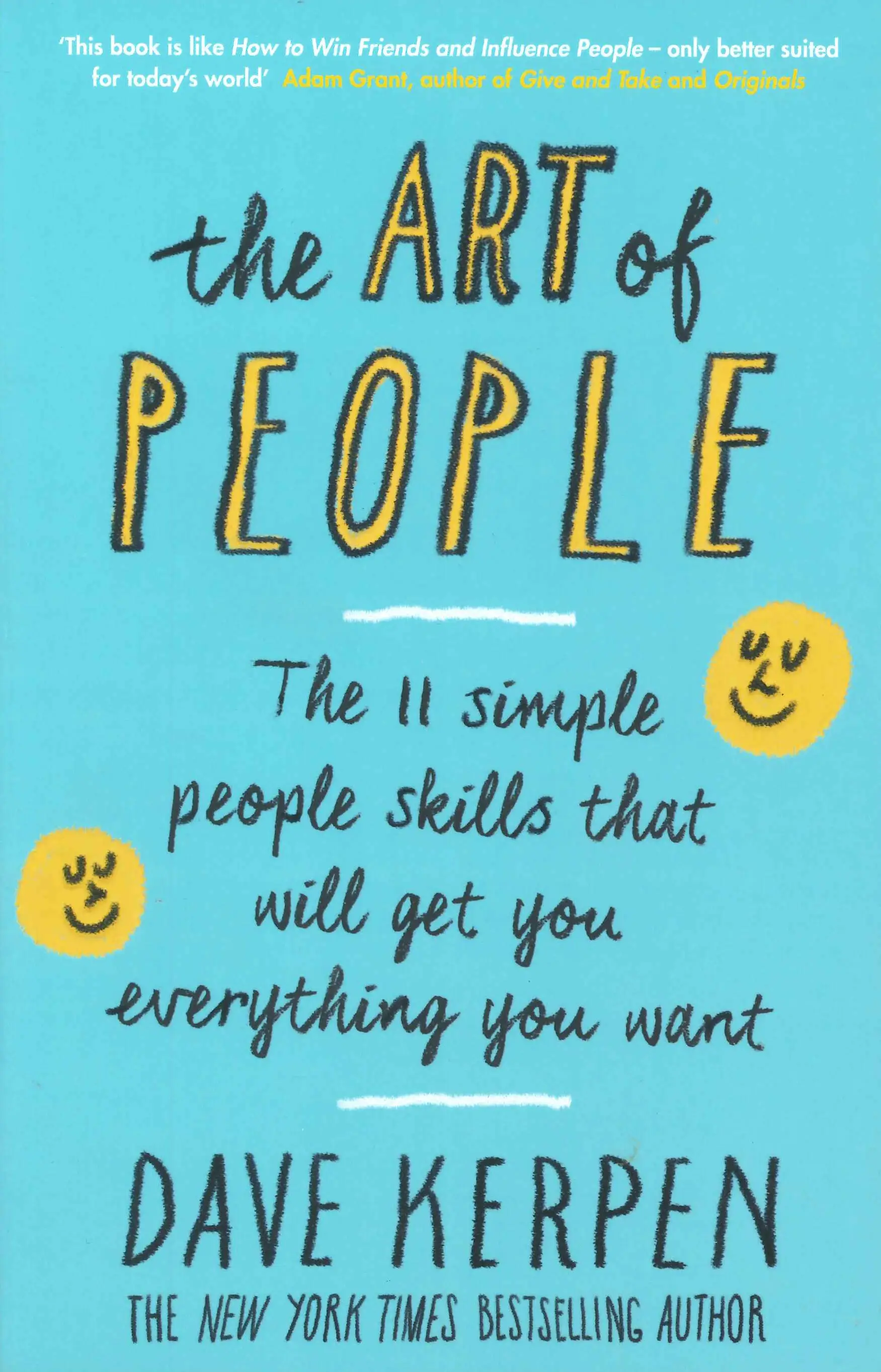 The Art of People: the 11 Simple People Skills That...