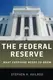 Federal Reserve: What Everyone Needs to Know - 1