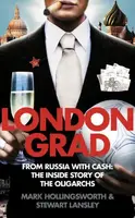 Londongrad from Russia with Cash: Inside Story of the Oligarchs,The - 1