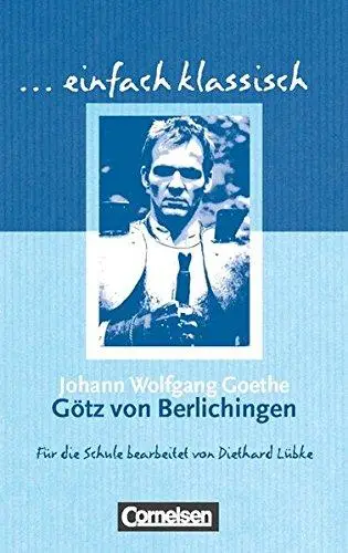Einfach klassisch Gotz von Berlichingen