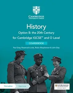 Cambridge IGCSE and O Level History 3rd Ed Option B:...