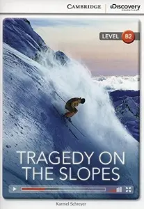 CDIR B2 Tragedy on the Slopes (Book with Online Access)