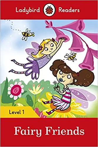 Ladybird Readers 1 Fairy Friends