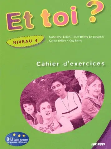 Et Toi? 4 Cahier d'exercices