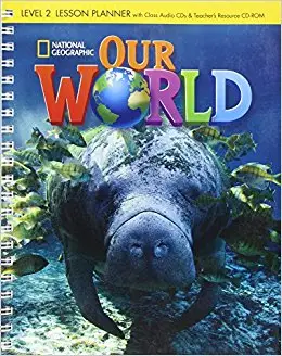 Our World 2 Lesson Planner + Audio CD + Teacher's Resource...
