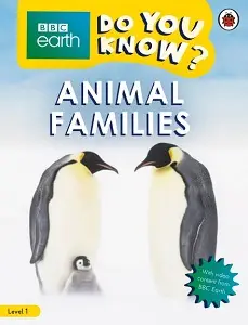 BBC Earth Do You Know? Level 1 - Animal Families