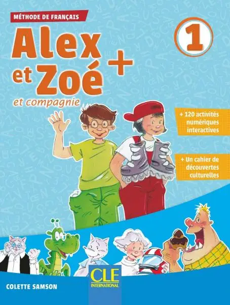 Alex et Zoe+ 1 Livre de l'élève + CD