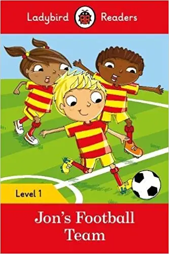 Ladybird Readers 1 Jon's Football Team
