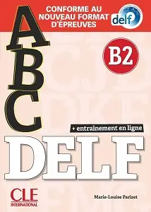 ABC DELF B2 2021 édition, Livre + CD + Entrainement...