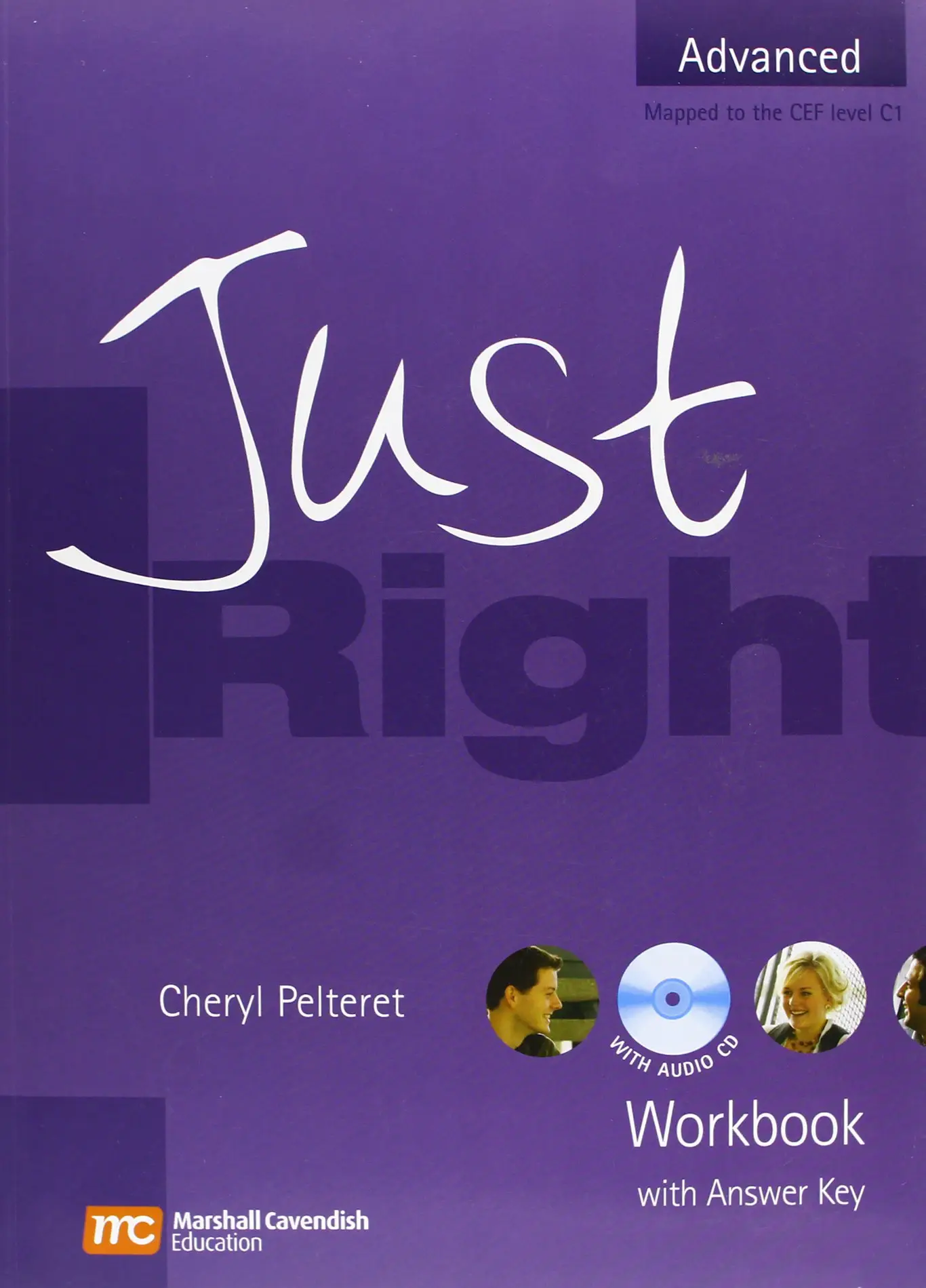 Just Right Advanced WB + Answer Key + CD