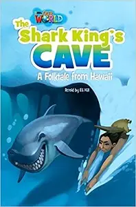 Our World Reader 6: Shark King's Cave