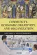 Community, Economic Creativity & Organization - 1