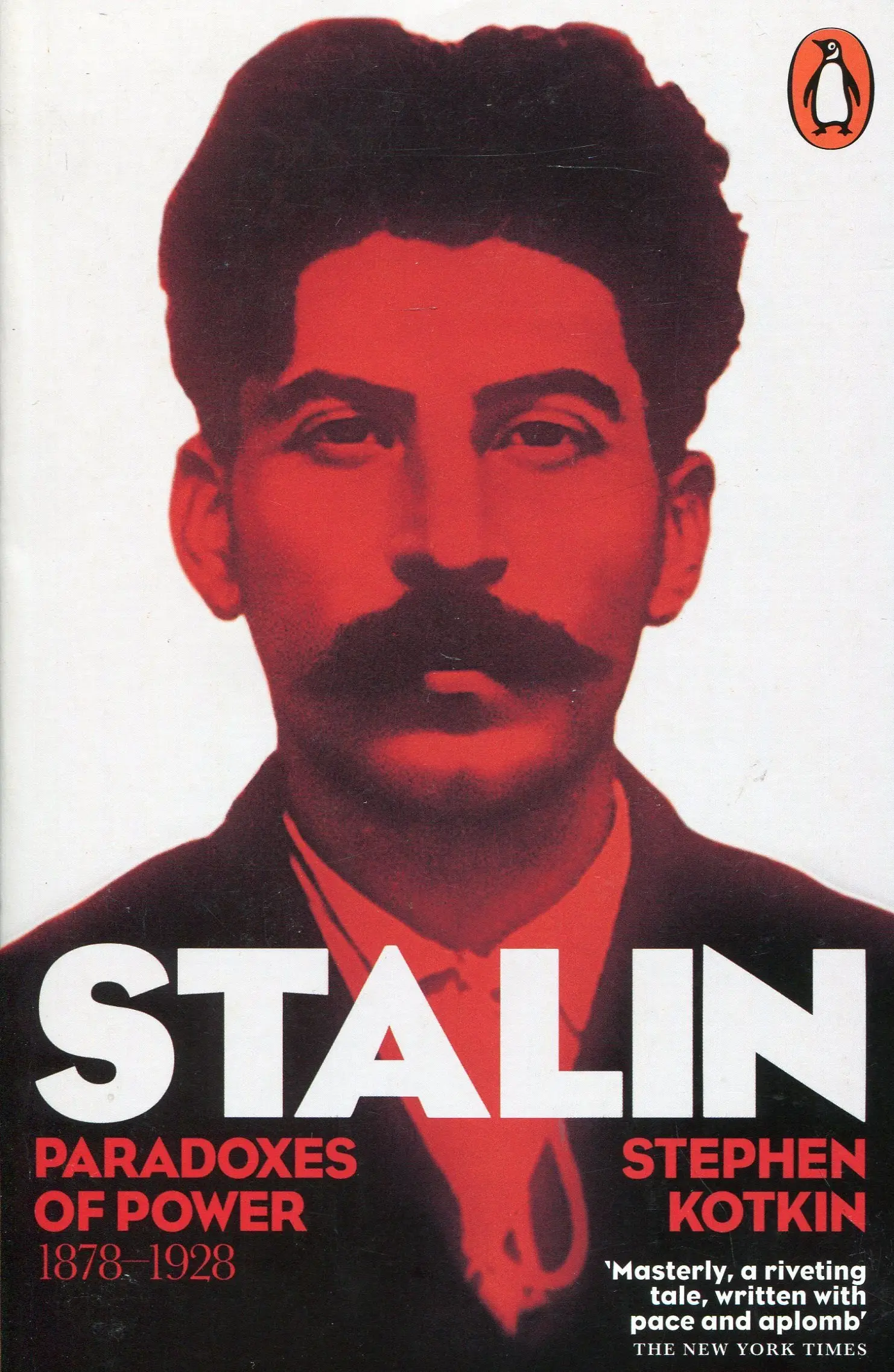 Stalin: Paradoxes of Power, 1878-1928 v. 1