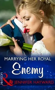 Modern: Marrying her Royal Enemy