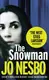 Nesbo J Harry Hole Series Book7: The Snowman - 1