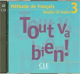 Tout va bien ! 3 CD audio pour la classe