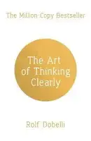 The Art of Thinking Clearly - 1