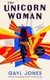 The Unicorn Woman [Paperback] - 1