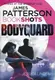 Patterson BookShots: Bodyguard - 1