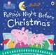 Peppa Pig: Peppa's Night Before Christmas - 1