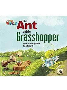 Our World Reader 2: Ant and the Grasshopper
