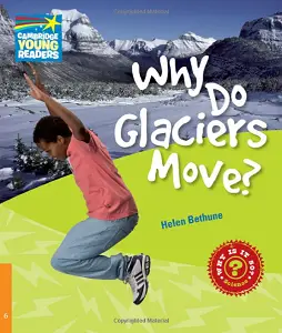 CYR 6 Why Do Glaciers Move?