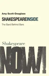 Shakespeare Inside: The Bard Behind Bars
