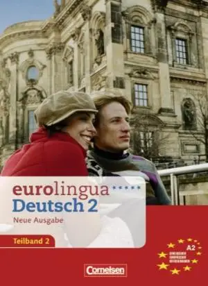 Eurolingua 2 Teil 2 (9-16) Kurs- und Arbeitsbuch A2.2